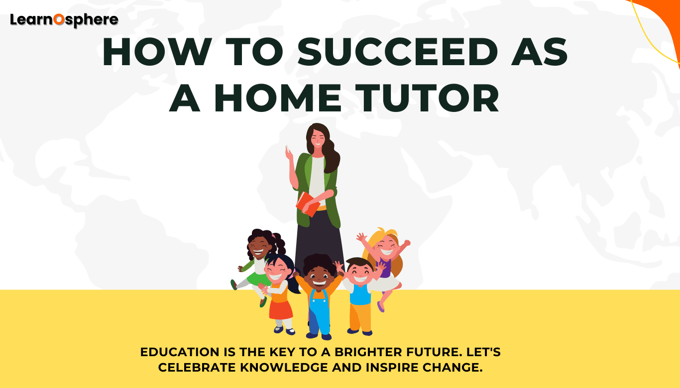How to Succeed as a Home Tutor in India