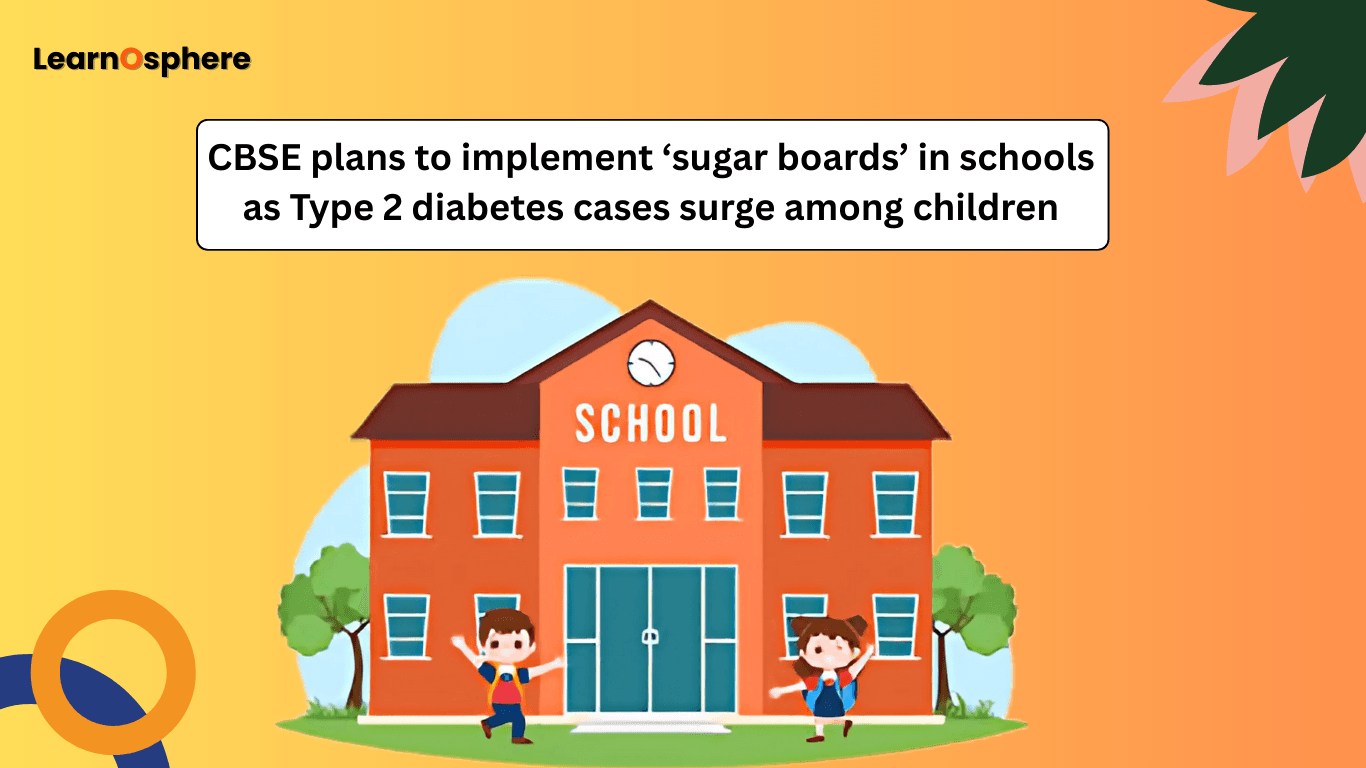 CBSE Introduces Sugar Boards in Schools to Tackle Rising Type 2 Diabetes in Children