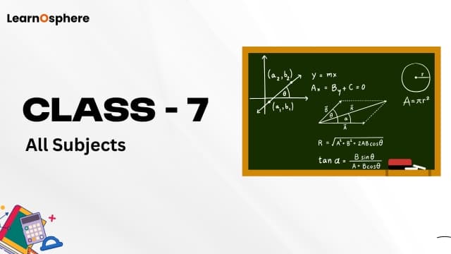 Class 7 Complete Course - Maths, Science & SST with Olympiad Prep